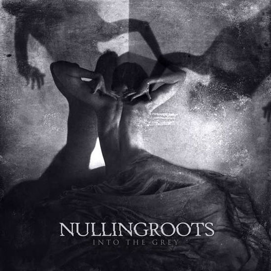 Into The Grey - Nullingroots - Music - PROSTHETIC RECORDS - 0656191031417 - November 17, 2017
