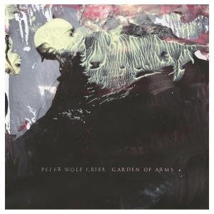 Cover for Peter Wolf Crier · Garden of Arms (LP) (2011)