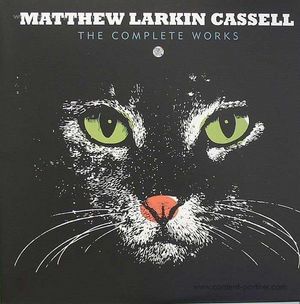 Cover for Matthew Larkin Cassell · Complete Works (LP) (2010)