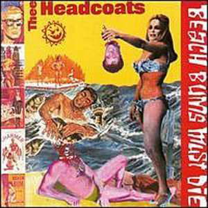 Beach Bums Must Die - Thee Headcoats - Musik - CRYPT - 0700498002417 - 27. oktober 2023