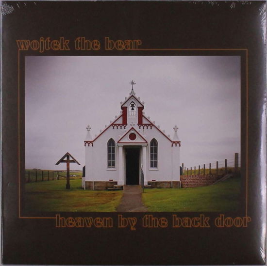 Cover for Wojtek the Bear · Heaven By The Back Door (LP) (2021)