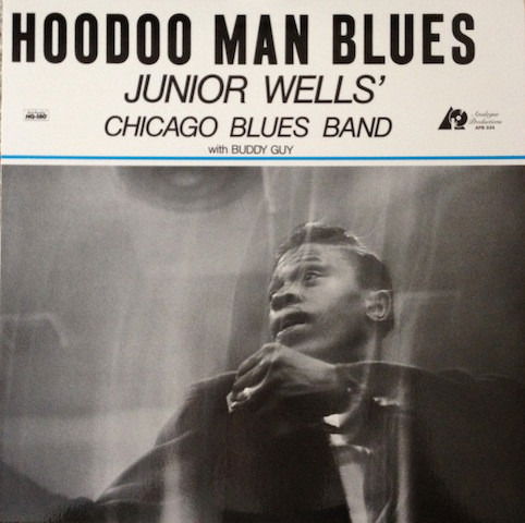 Hoodoo Man Blues - Junior Wells - Musiikki - ANALOGUE PRODUCTIONS - 0753088003417 - perjantai 18. syyskuuta 2020