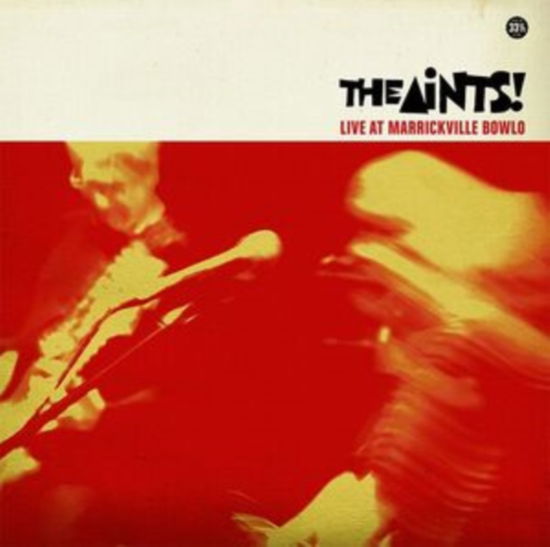 Aints! · Live At Marrickville Bowl (LP) (2021)