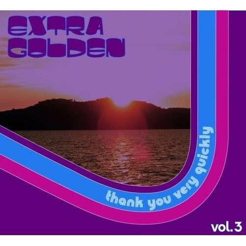 Thank You Very Quickly - Extra Golden - Musique - THRILL JOCKEY - 0790377021417 - 5 mars 2009