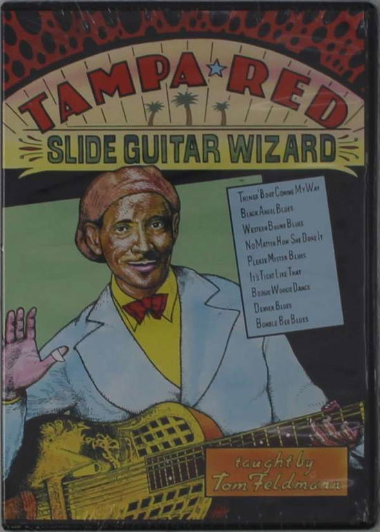 Tampa Red Slide Guitar Wizard - Tom Feldmann - Movies - GUITAR WORKSHOP - 0796279114417 - November 29, 2019