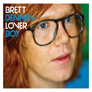 Loverboy - Brett Dennen - Muzyka - Dualtone - 0803020153417 - 12 kwietnia 2011