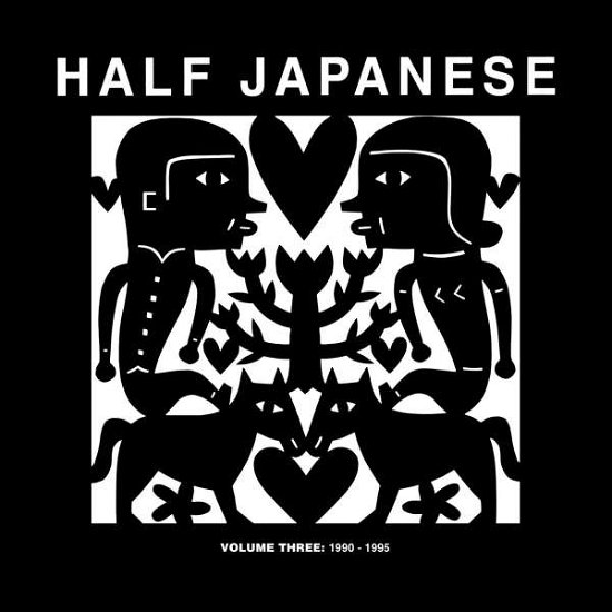 Cover for Half Japanese · Volume 3: 1990-1995 (LP) [Limited edition] (2015)