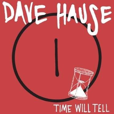 Cover for Dave Hause · Time Will Tell (7&quot;) (2012)