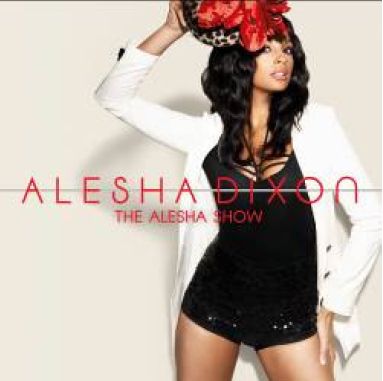 Alesha Show - Alesha Dixon - Muziek - WEA - 0825646911417 - 14 juli 2009