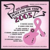 Cover for 6th Annual Blues for the Cure 2005 4 / Various (CD) (2006)