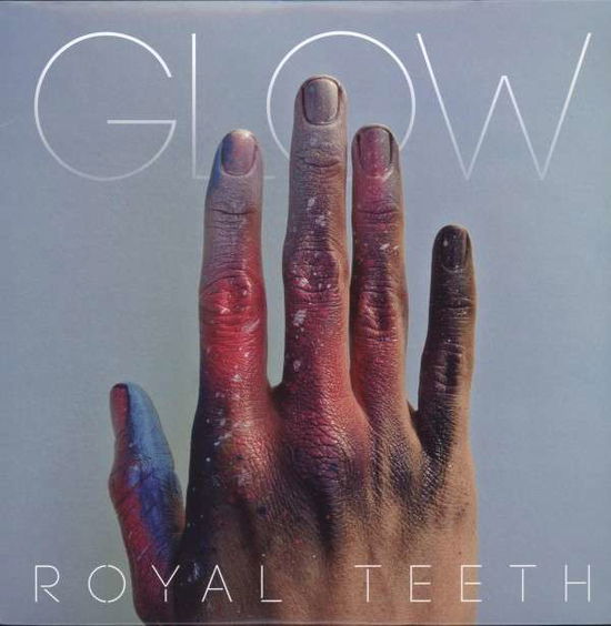 Cover for Royal Teeth · Glow (LP) (2013)