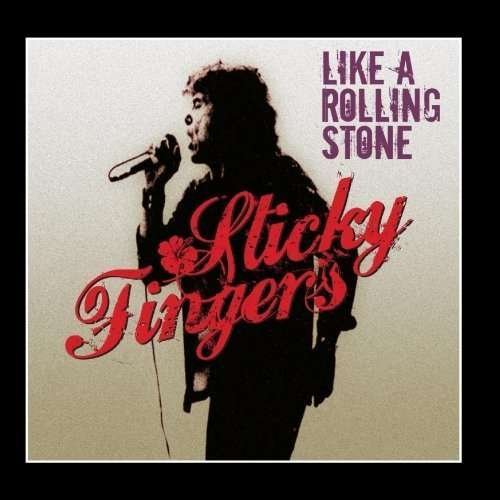 Cover for Sticky Fingers · Like a Rolling Stone (CD) (2012)