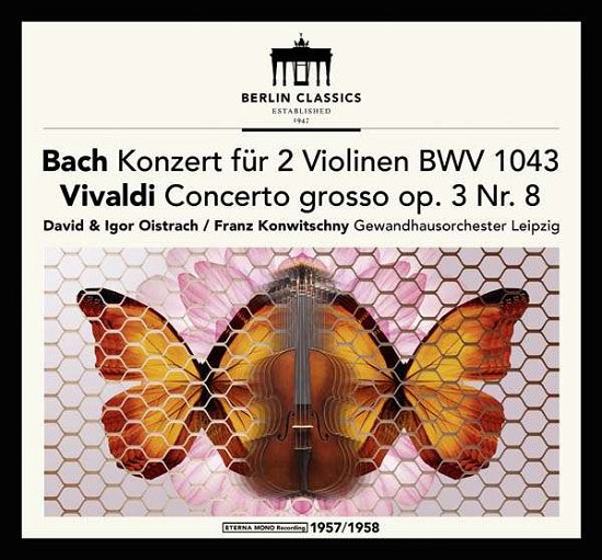 Cover for David &amp; Igor Oistrach &amp; Leipzig Gewandhaus Orchestra &amp; Franz Konwitschny · Bach: Double Concerto For Violins / Vivaldi / Franck (CD) [Remastered edition] [Digipak] (2016)