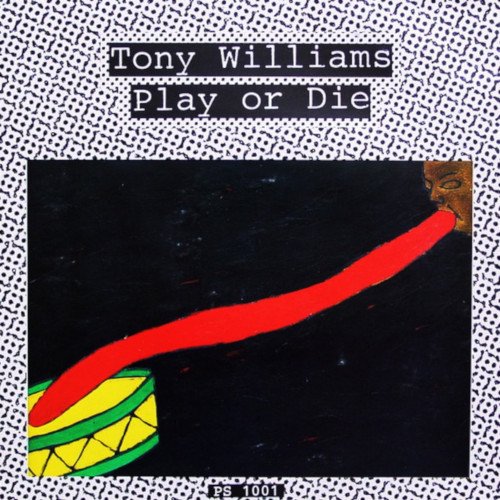 Cover for Tony Williams · Play Or Die (LP) (2022)