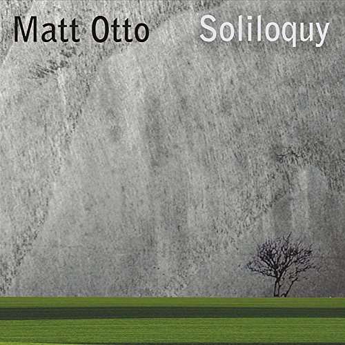 Cover for Matt Otto · Soliloquy (CD) (2016)