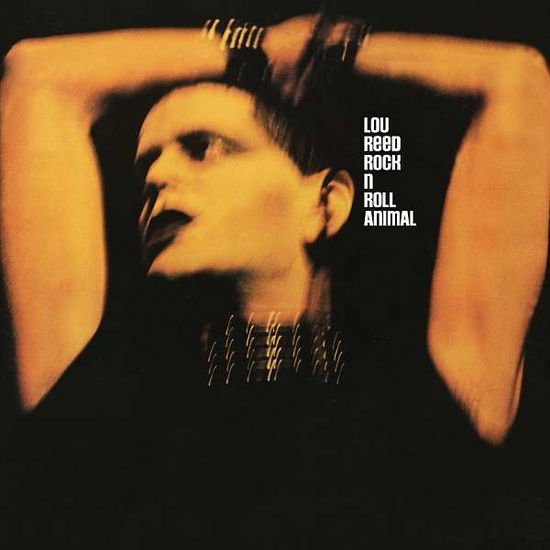 Lou Reed · Rock N Roll Animal (LP) (2018)