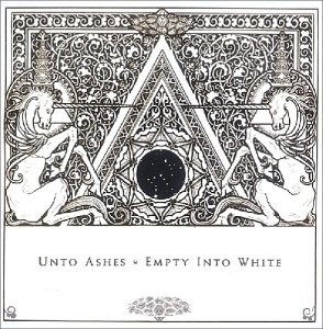 Cover for Unto Ashes · Empty into White (CD) (2004)