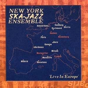 Live in Europe - New York Ska Jazz Ensembl - Música - GROVER - 4026763110417 - 4 de maio de 2000
