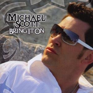 Michael Scott · Bring It on (CD) (2009)