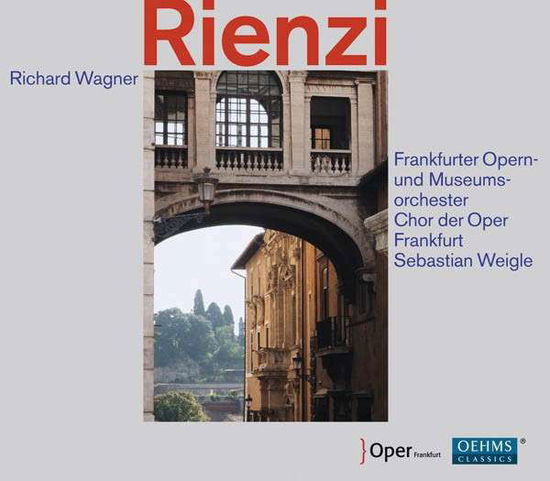 Rienzi - Wagner / Choir of Frankfurt Opera / Weigle - Musiikki - OEHMS - 4260034869417 - tiistai 25. helmikuuta 2014