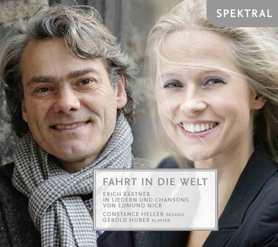 Cover for Heller, Constance / Huber, Gerold · Fahrt in die Welt - Erich Kästner in Liedern und Chansons Spektral Klassisk (CD) (2016)