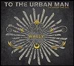 Cover for Wally · To the Urban Man (CD) [Japan Import edition] (2016)