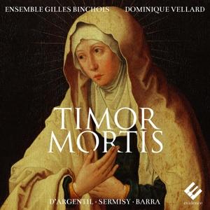 Cover for Ensemble Gilles Binchois &amp; Dominique Vellard · Timor Mortis (CD) (2024)