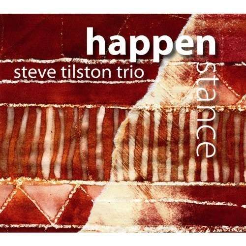 Cover for Steve Tilston Trio · Happenstance (CD) (2013)