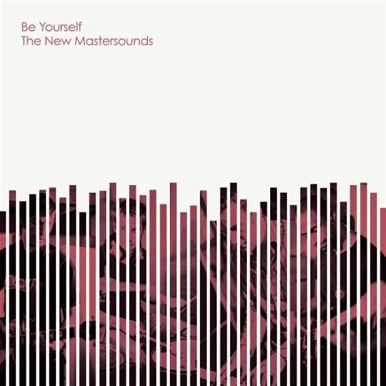Cover for New Mastersounds · Be Yourself (LP) (2020)
