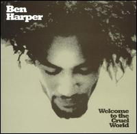 Cover for Ben Harper · Welcome to the Cruel World (LP) [Limited, 180 gram edition] (2009)
