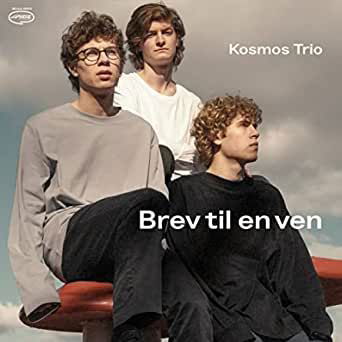 Brev til en ven - Kosmos Trio - Muzyka - AWE - 5709498110417 - 14 października 2022