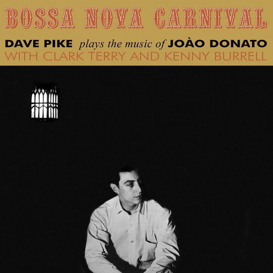 Bossa Nova Carnival - Dave Pike - Music - Honeypie - 7427116347417 - August 14, 2020