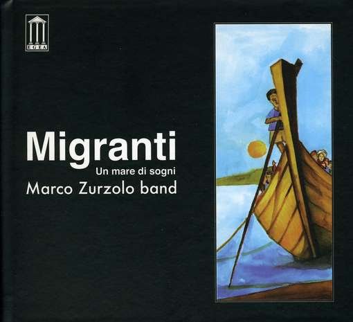Migranti - Marco Zurzolo - Musikk - EGEA - 8015948001417 - 7. mai 2021