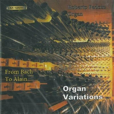 Organ Variations - Roberto Padoin - Music - RAINBOW CLASSICS - 8021039232417 - June 16, 2022