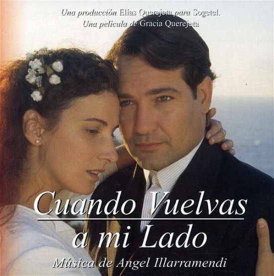 Cover for Angel Illarramendi · Cuando Vuelvas A Mi Lado (Ost) (CD) (2020)
