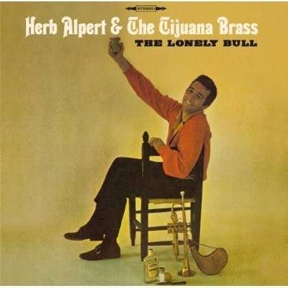 The Lonely Bull + 4 Bonus Tracks - Herb & Tijuana Brass Alpert - Musik - AMV11 (IMPORT) - 8436542015417 - 8. april 2016