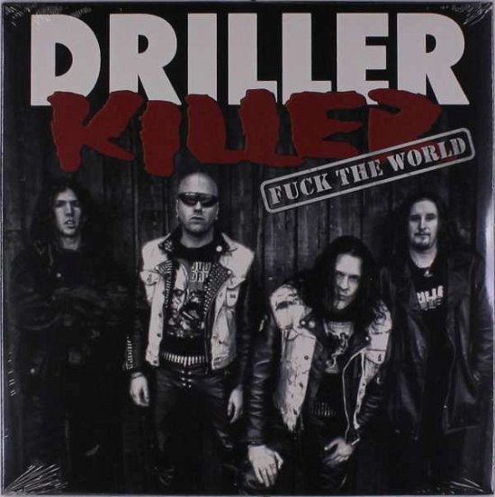 Cover for Driller Killer · Fuck The World (LP) [Limited edition] (2019)