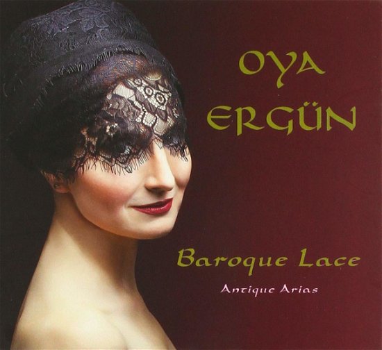 Cover for Oya Ergun · Baroque Lace - Antique Arias (CD) (2019)
