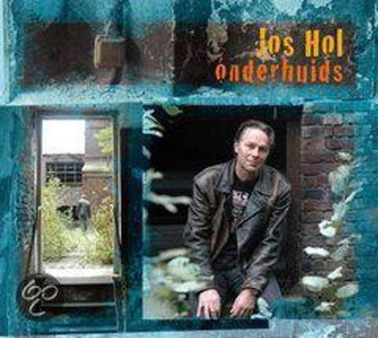 Jos Hol - Onderhuids - Jos Hol - Musiikki - SILVOX - 8715777002417 - torstai 3. joulukuuta 2009