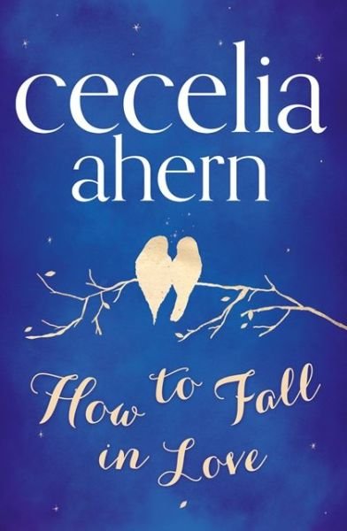 Cover for Cecelia Ahern · How to Fall in Love (Paperback Bog) (2013)
