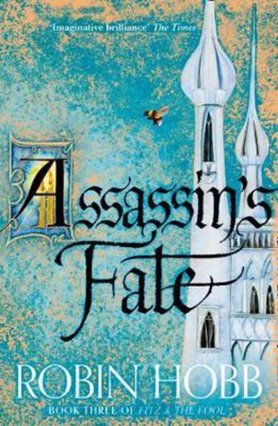 Assassin's Fate - Fitz and the Fool - Robin Hobb - Böcker - HarperCollins Publishers - 9780008240417 - 22 mars 2018