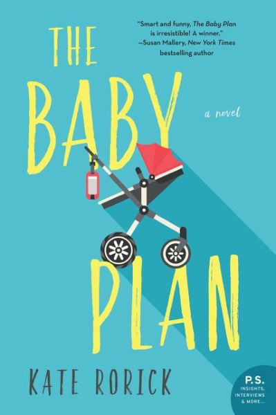 Cover for Kate Rorick · The Baby Plan: A Novel (Paperback Book) (2018)