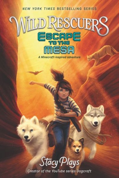 Wild Rescuers: Escape to the Mesa - Wild Rescuers - StacyPlays - Books - HarperCollins Publishers Inc - 9780062796417 - March 19, 2020