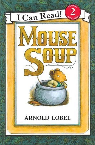 Cover for Arnold Lobel · Mouse Soup - I Can Read Level 2 (Paperback Bog) [Reprint edition] (1983)