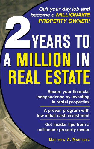 Cover for Jr. Ra Martinez · 2 Years to Million in Real Est (Hardcover Book) (2006)