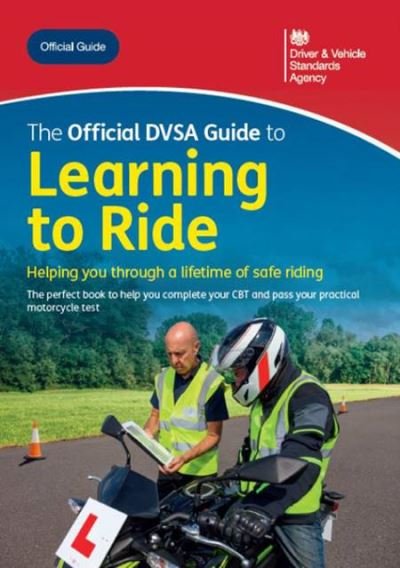 Cover for Driver and Vehicle Standards Agency · The official DVSA guide to learning to ride (Pocketbok) [11th ed. (2022) edition] (2022)