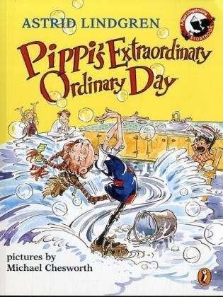 Pippi's Extraordinary Ordinary Day - Pippi Longstocking - Astrid Lindgren - Books - Penguin Young Readers Group - 9780140568417 - June 25, 2001