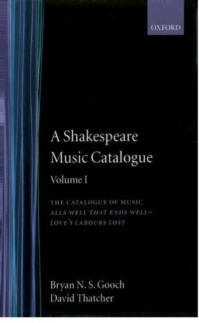 A Shakespeare Music Catalogue: Volume I - A Shakespeare Music Catalogue - Gooch, Bryan N. S. (Professor in the Department of English, Professor in the Department of English, University of Victoria; pianist and conductor) - Libros - Oxford University Press - 9780198129417 - 16 de mayo de 1991