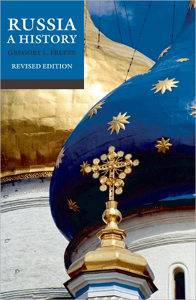 Russia: A History - Freeze, Gregory L. (Victor and Gwendolyn Beinfield Professor of History, Brandeis University) - Livres - Oxford University Press - 9780199560417 - 22 octobre 2009