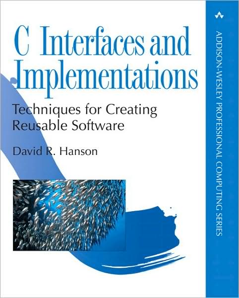 C Interfaces and Implementations: Techniques for Creating Reusable Software - Addison-Wesley Professional Computing Series - David Hanson - Boeken - Pearson Education (US) - 9780201498417 - 2 januari 1997